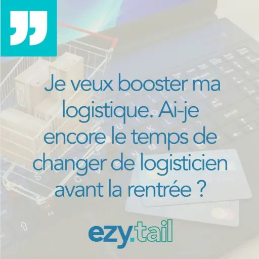 Peut-on changer de prestataire logistique ecommerce